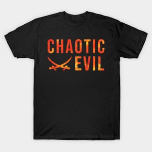 Chaotic evil (FIRE) T-Shirt